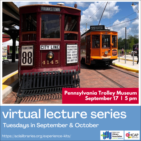 Social Media graphic advertising ACLA's virtual lecture about the Pennsylvania Trolley Museum