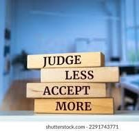 Image says Judge Less Accept More