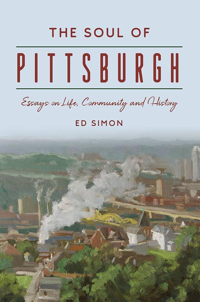 cover of the book -the soul of Pittsburgh